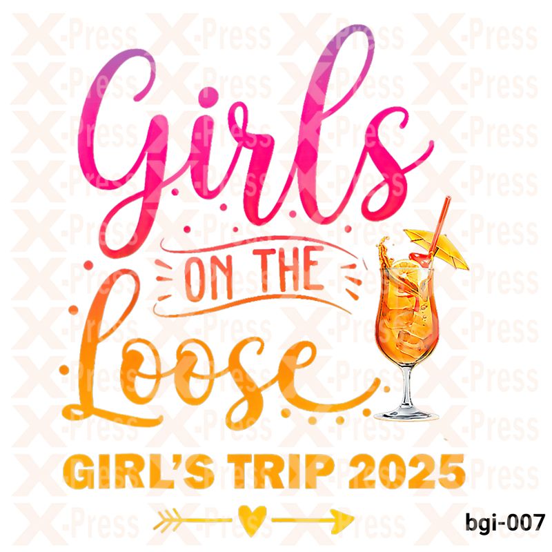 Girls on the loose, Girls trip 2025