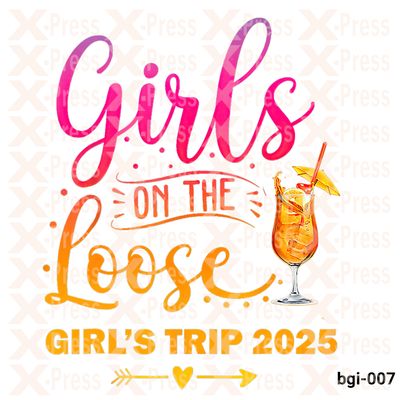Girls on the loose, Girls trip 2025