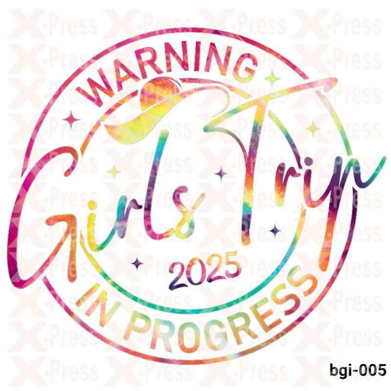 Girls trip 2025 is in progress,