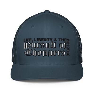 Life, Liberty &amp; the Pursuit of Choppers Closed-Back Trucker Cap