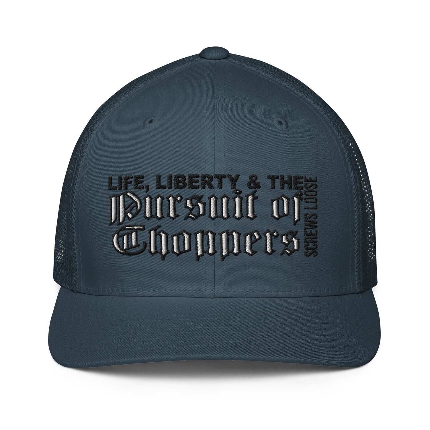 Life, Liberty &amp; the Pursuit of Choppers Closed-Back Trucker Cap