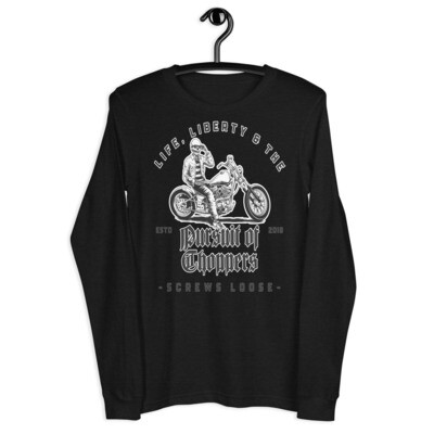 Life, Liberty, &amp; the Pursuit of Choppers Long Sleeve Tee