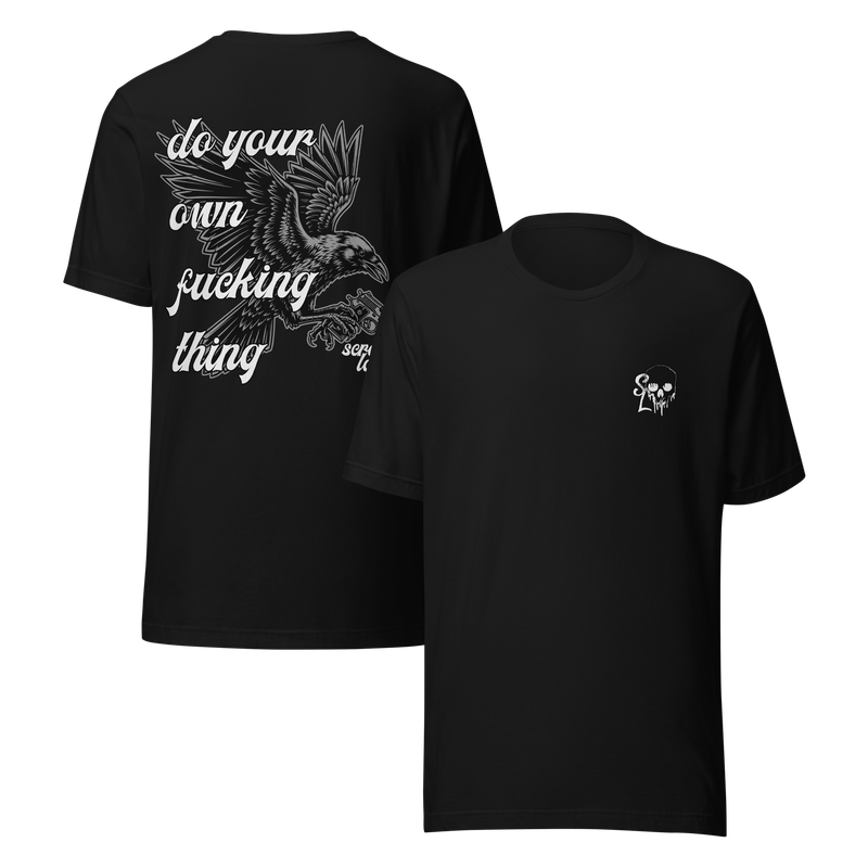Do Your Own Fucking Thing Tee