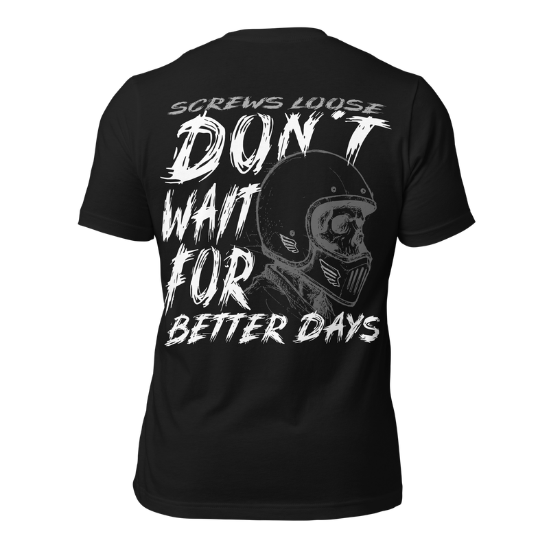 Don't Wait Tee