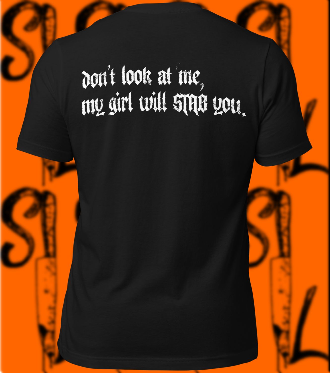 My Girl Will STAB Tee