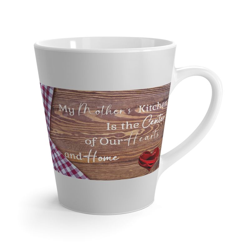 My Mother's Kitchen Latte Mug - 12 oz Ceramic Mug - Center of Hearts and Home