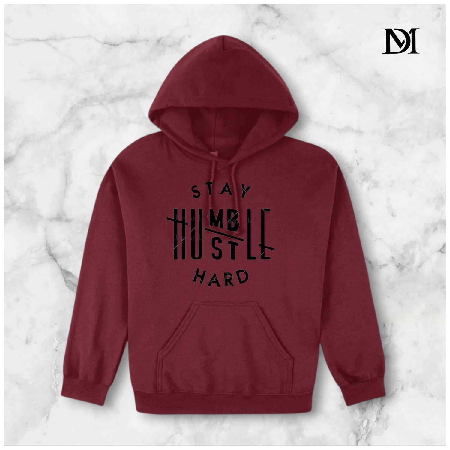 Stay Humble/Hustle Hard