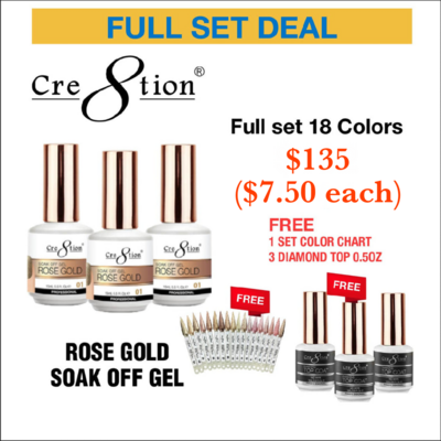 Cre8tion - Soak Off Gel Rose Gold 18 Colors 0.5oz - FREE COLOR CHART/3 FREE TOP COATS - $7.50/each