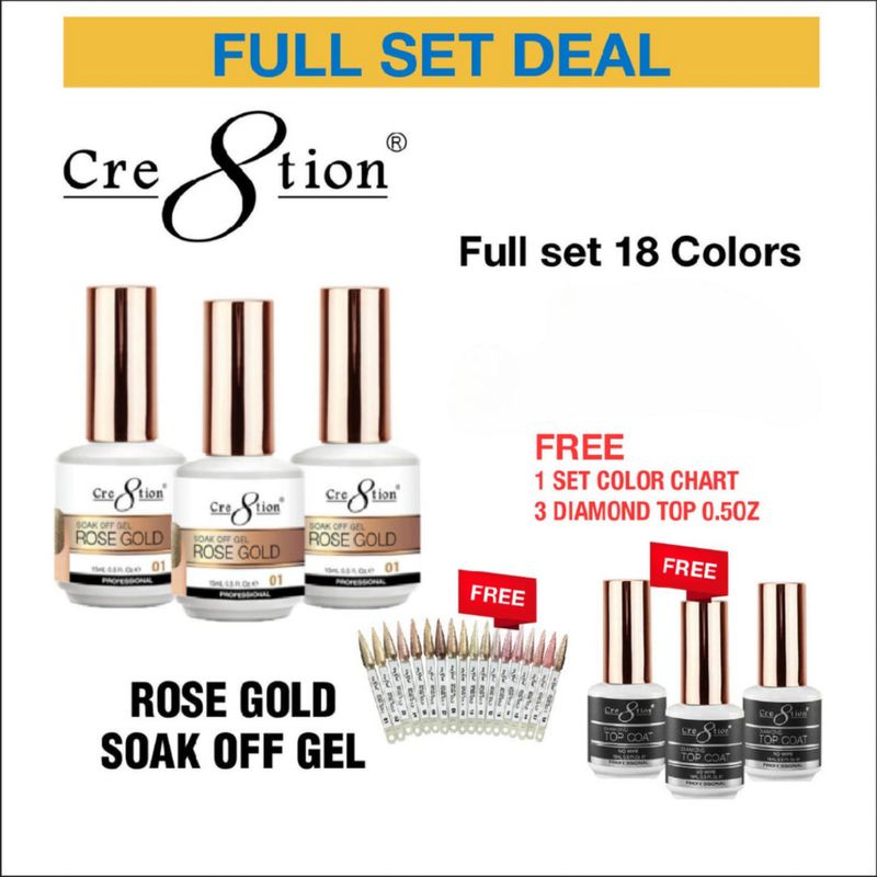 Cre8tion - Soak Off Gel Rose Gold 18 Colors 0.5oz - FREE COLOR CHART/3 FREE TOP COATS - $8 each