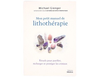 Mon petit manuel de lithothérapie