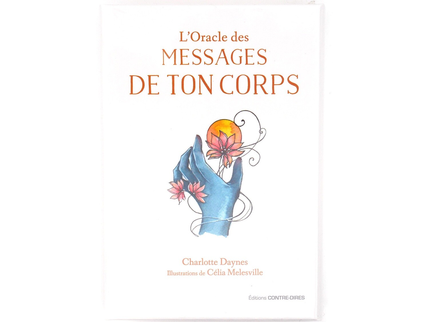 L&#39;Oracle des messages de ton corps