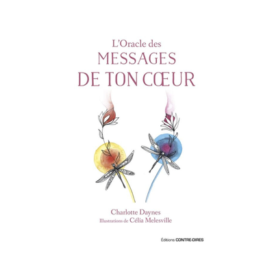 L&#39;Oracle des messages de ton cœur