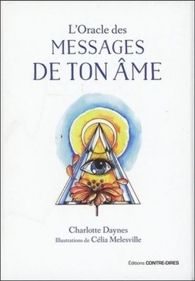 L&#39;Oracle des messages de ton âme