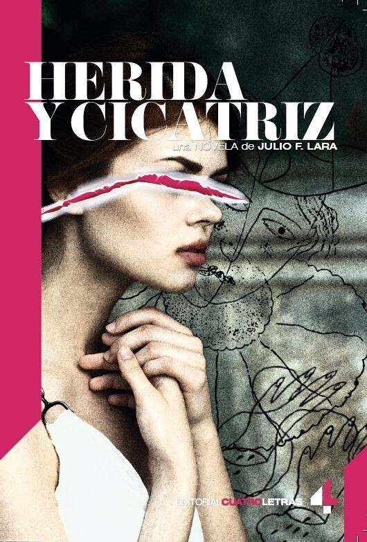 Herida y Cicatriz - Julio F. Lara