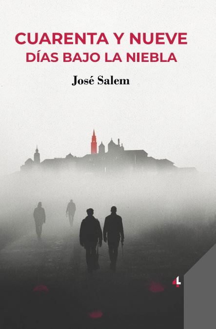 Cuarenta y nueve días bajo la niebla - José Salem