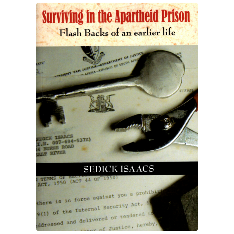 Sedick Isaacs - Surviving in the Apartheid Prison - Paperback