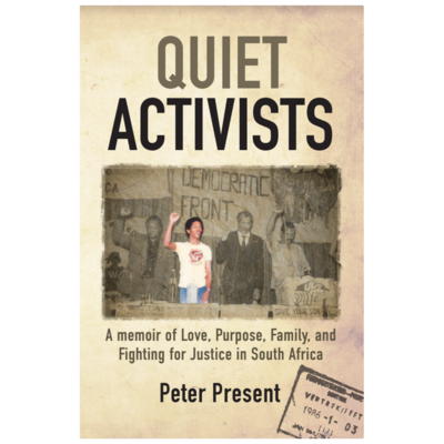 Peter Present - QUIET ACTIVISTS
