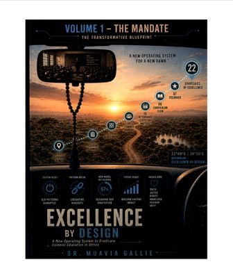 Dr Muavia Gallie: Volume 1 - The Mandate - The Transformative Blueprint