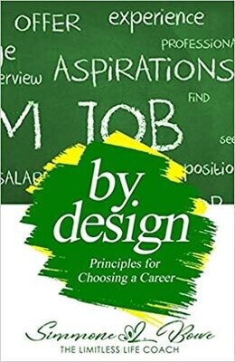 By design (Principles for choosing a career)