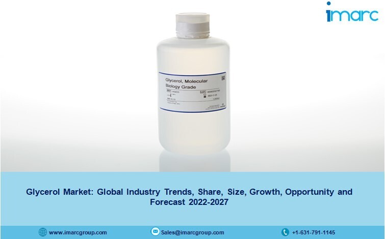 Glycerol Market Report 2022-27: Trends, Growth, Scope, Demand and Opportunities