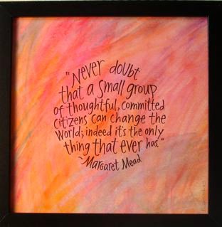 Margaret Mead quote - Never Doubt...