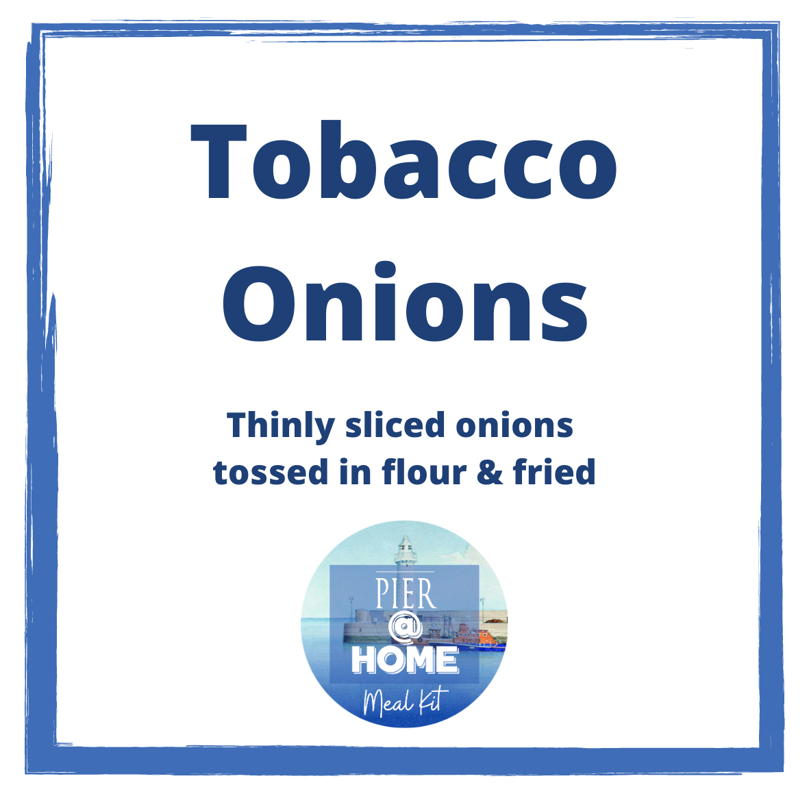 SIDE DISH Tobacco onions SIDE DISH Tobacco onions
