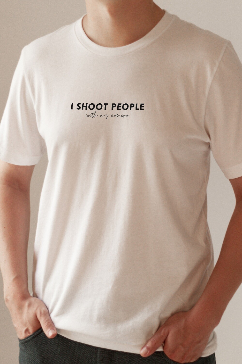 I Shoot People With My Camera, UNISEX Funny T-Shirt For Photographer, Cameraman, Videographer, Filmmaker, Gift Idea