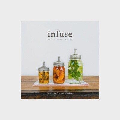 Infuse: Oil, Spirit, Water