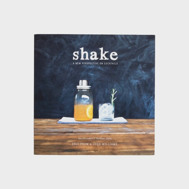 Shake: A New Perspective On Cocktails