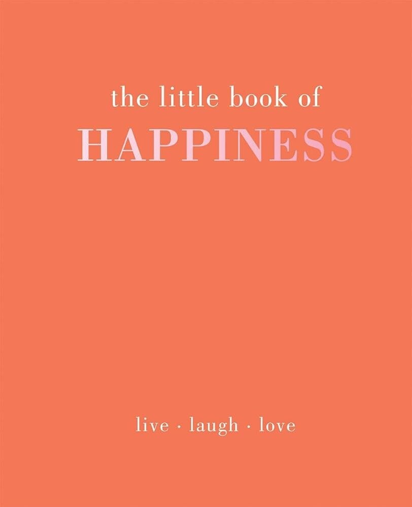 Little Book of Happiness