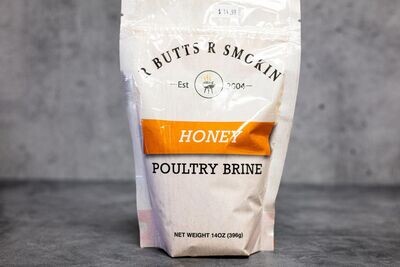 R Butts R Smokin Honey Poultry Brine
