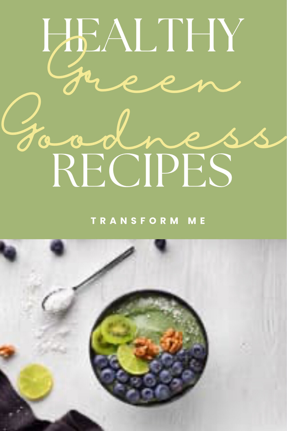 Green goodness recipes