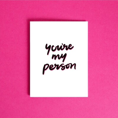 You&#39;re My Person