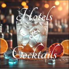 Hotels & Cocktails
