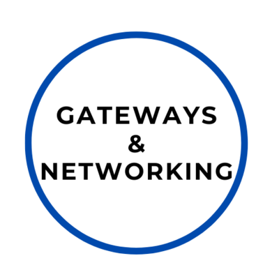 Gateways &amp; Networking