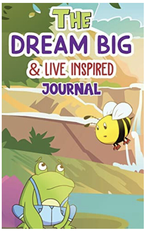 Dream Big and Live Inspired Journal