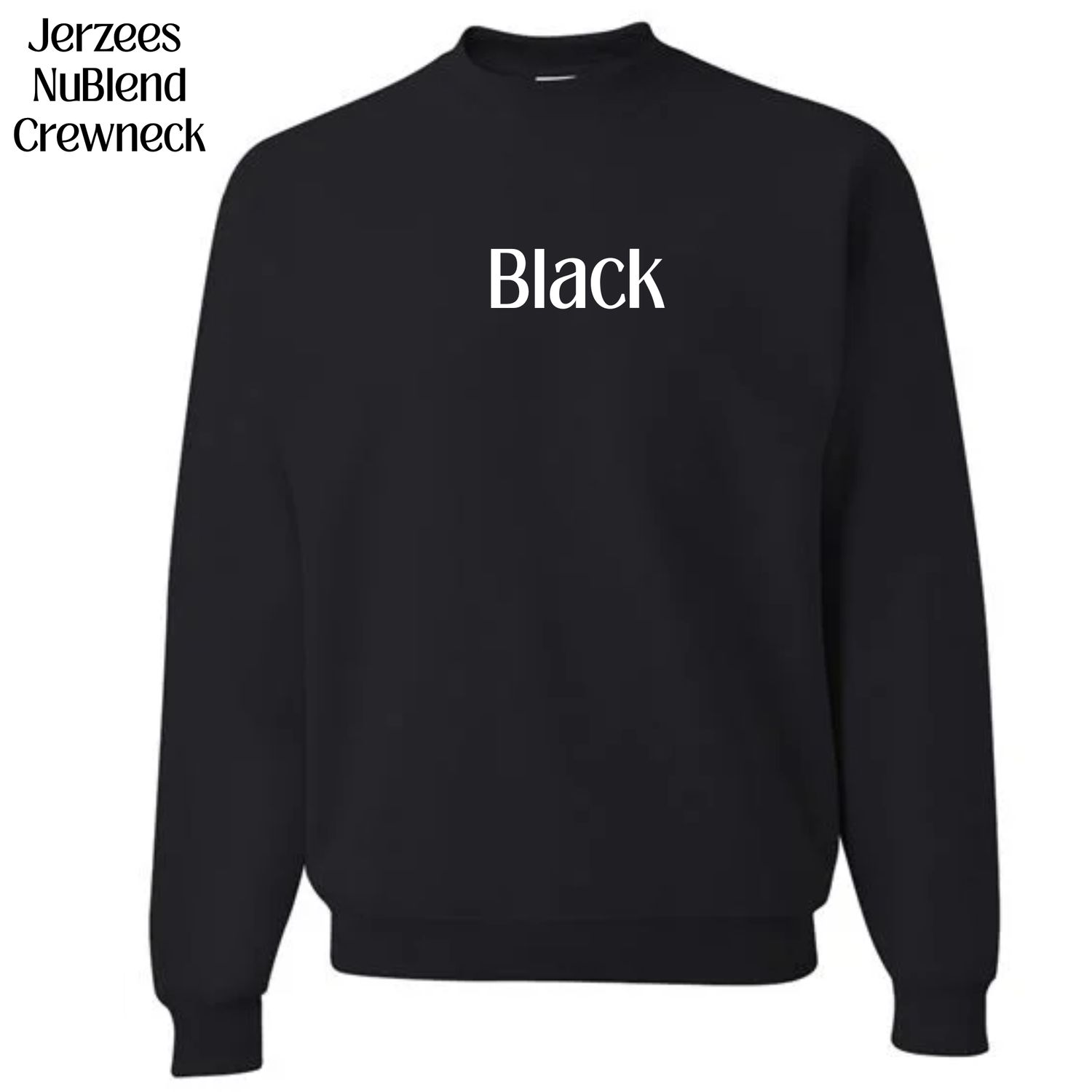 All Crewneck Jerzees NuBlend colors available (subject to change if unavailable from vendors)