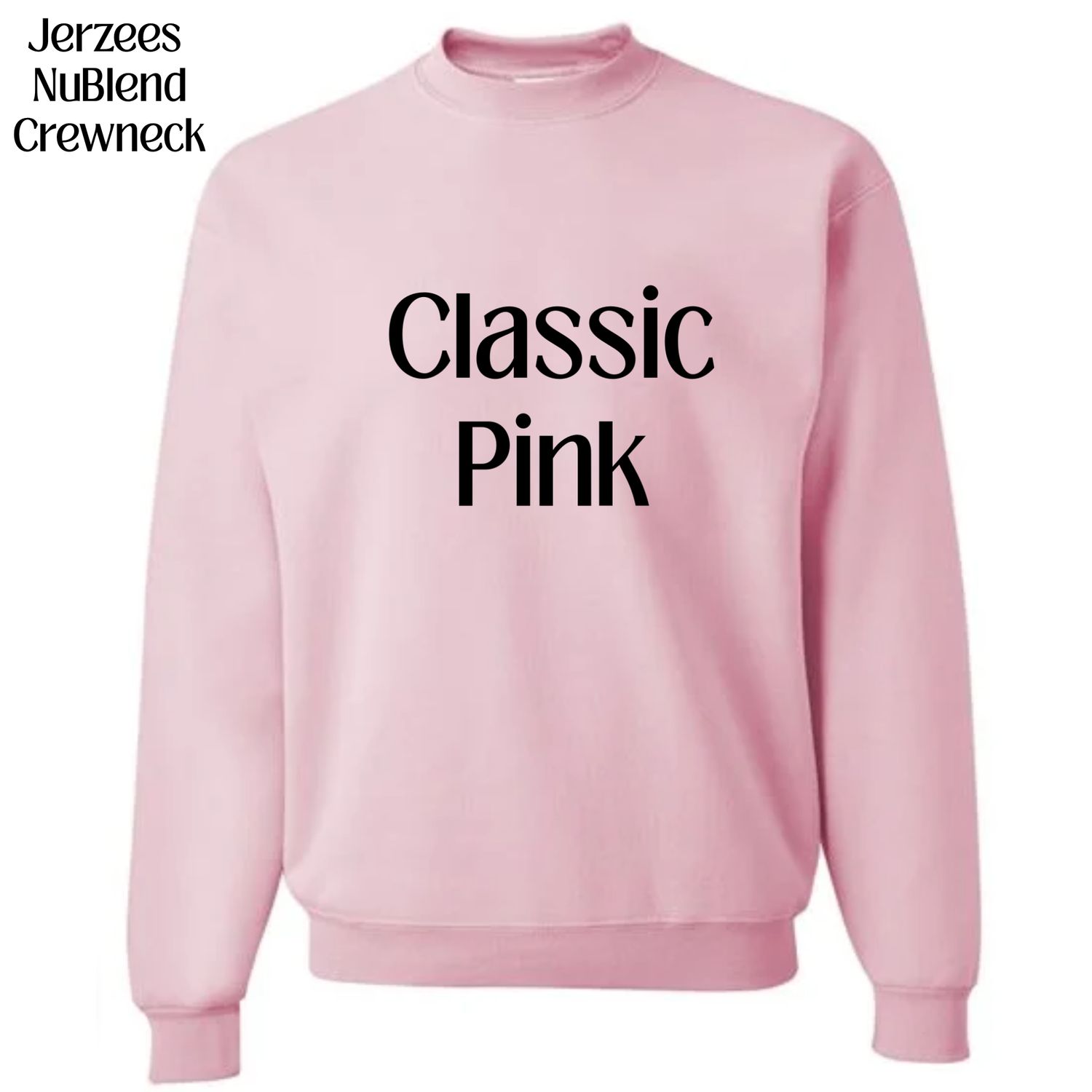 All Crewneck Jerzees NuBlend colors available (subject to change if unavailable from vendors)