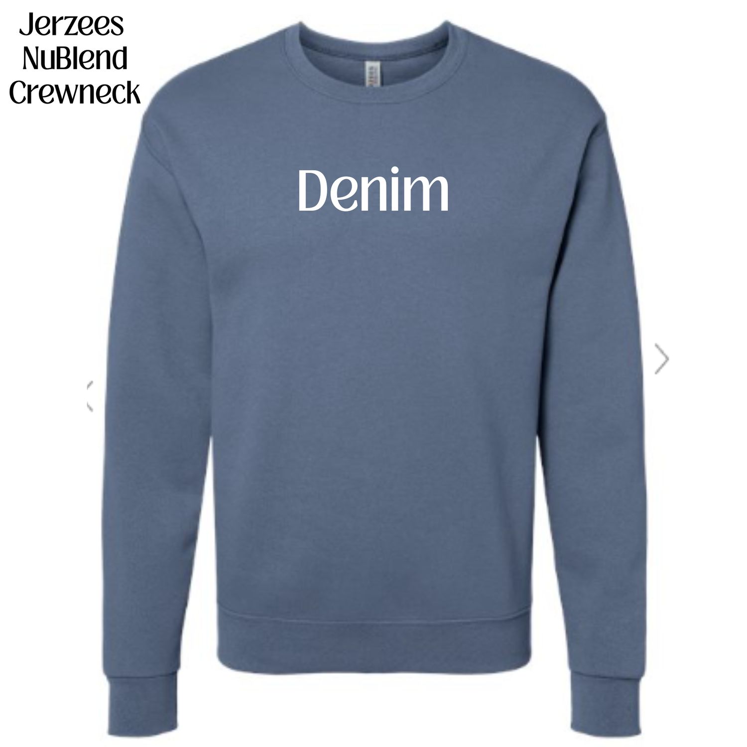 All Crewneck Jerzees NuBlend colors available (subject to change if unavailable from vendors)