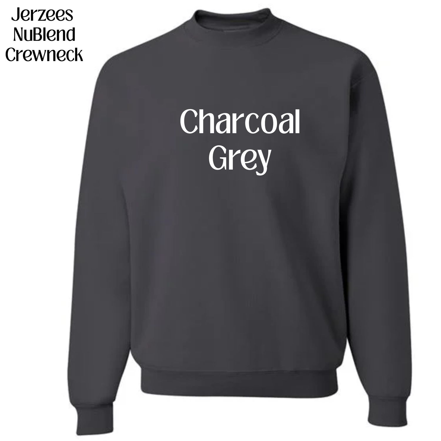 All Crewneck Jerzees NuBlend colors available (subject to change if unavailable from vendors)