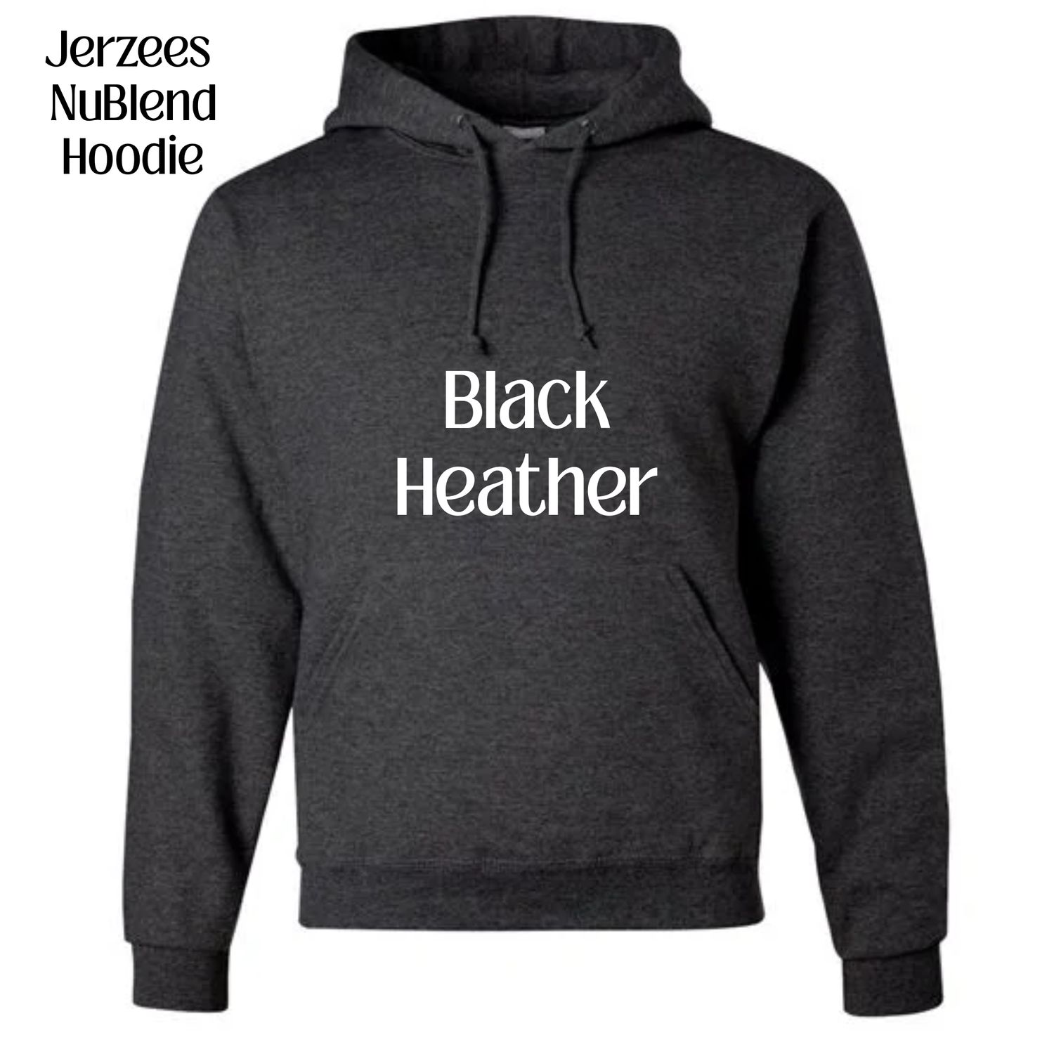 All Hoodie Jerzees NuBlend colors available (subject to change if unavailable from vendors)
