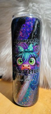 20oz Skinny Glitter Milky Way Apparently I have an attitude who knew?!