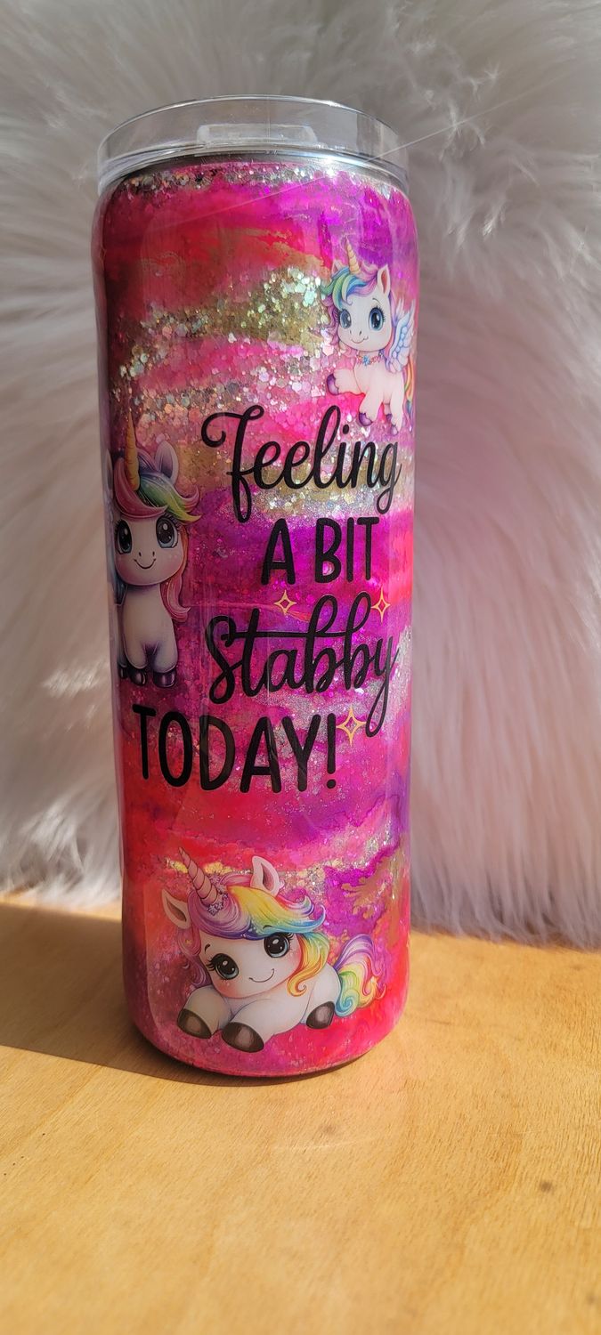20oz Skinny Unicorn Feeling Stabby Today