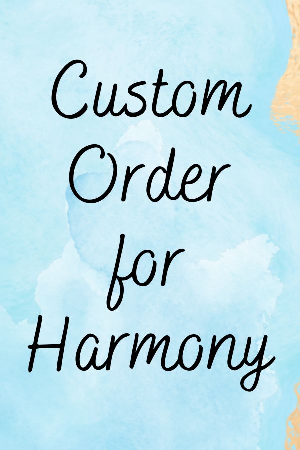 Custom order for Harmony