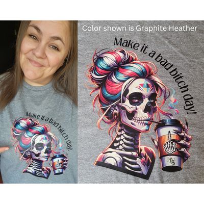 Make It A Bad Bitch Day T-shirt PRE-ORDER