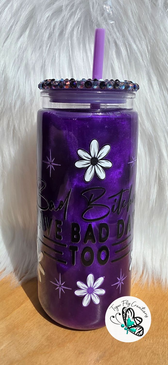 16oz Acrylic Snowglobe with Purple Cateye Effect ~ Bad Bitches Have Bad Days Too