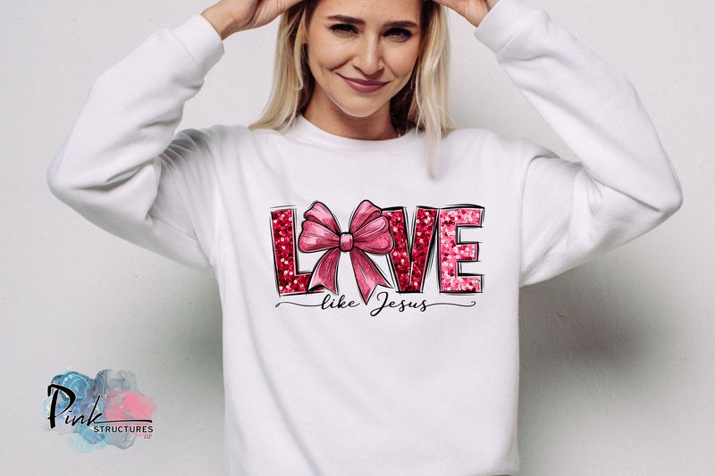 Love like Jesus Sweatshirt Love like Jesus Sweatshirt