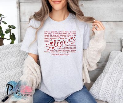 Love Is Patient Tee shirt – 1 Corinthians 13:4–7