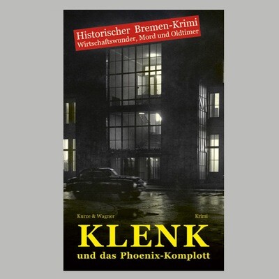 Klenk und das Phoenix-Komplott