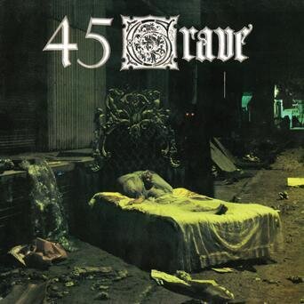 45 GRAVE - Sleep In Safety (Expanded Edition)